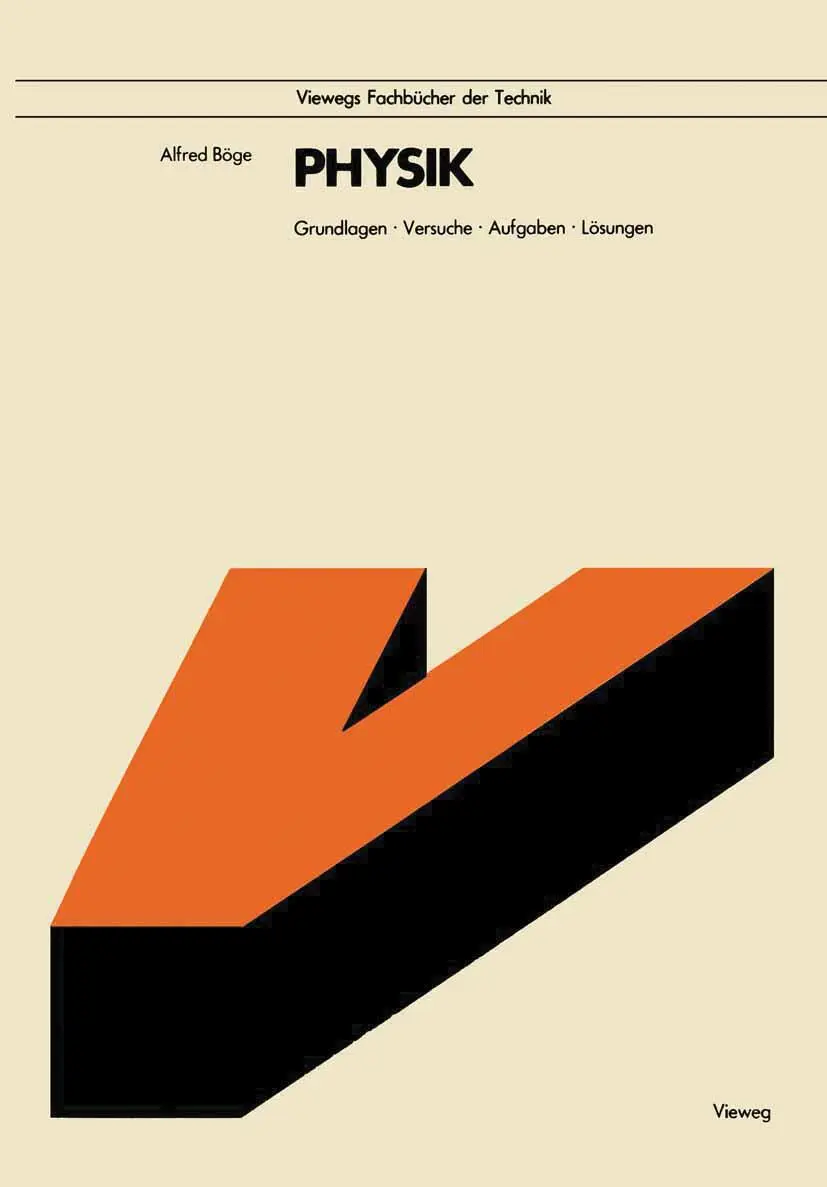 Cover: 9783528440466 | Physik | Grundlagen · Versuche · Aufgaben · Lösungen | Alfred Böge
