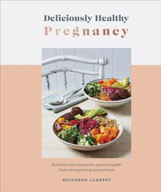 Cover: 9780241530566 | Deliciously Healthy Pregnancy | Rhiannon Lambert | Buch | Gebunden