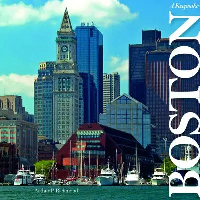 Cover: 9780764350566 | Boston | A Keepsake | Arthur P Richmond | Buch | Gebunden | Englisch