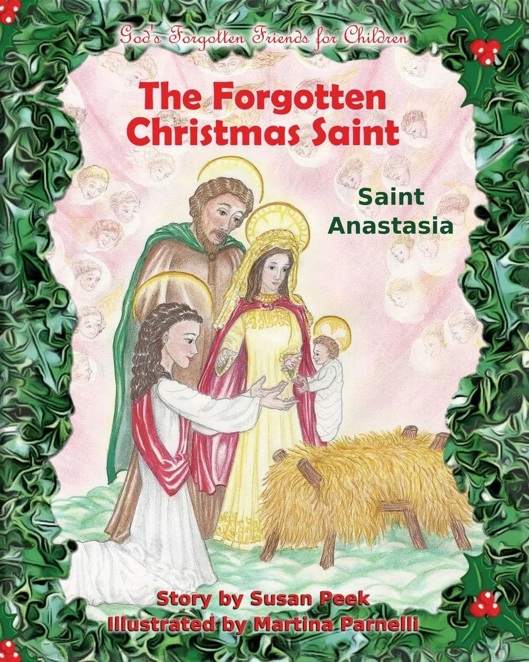 Cover: 9780997000566 | The Forgotten Christmas Saint | Saint Anastasia | Susan Peek | Buch