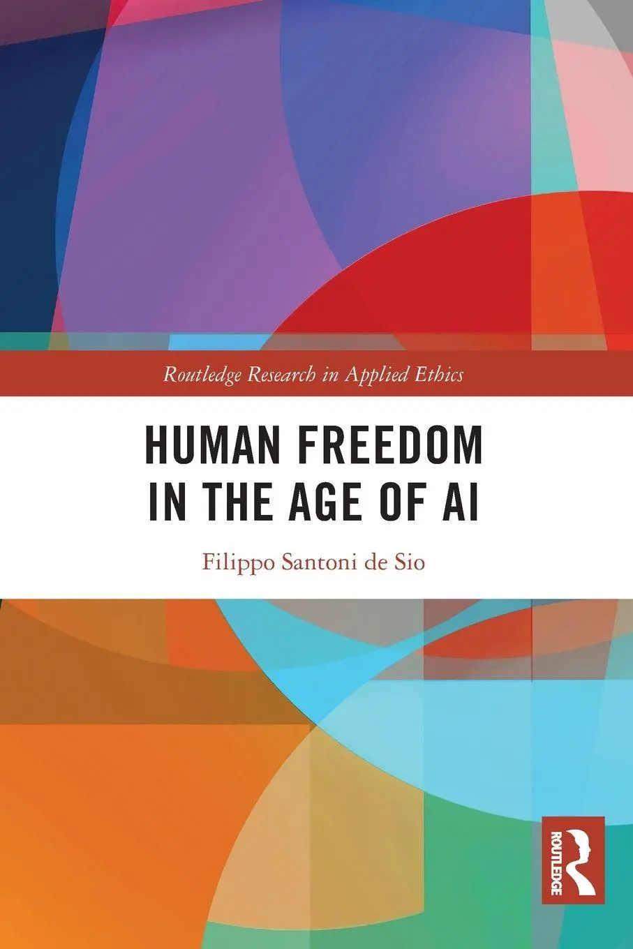 Cover: 9781032300566 | Human Freedom in the Age of AI | Filippo Santoni De Sio | Taschenbuch