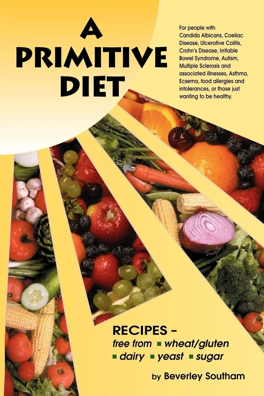 Cover: 9781434340566 | A Primitive Diet | Beverley Southam | Taschenbuch | Englisch | 2008