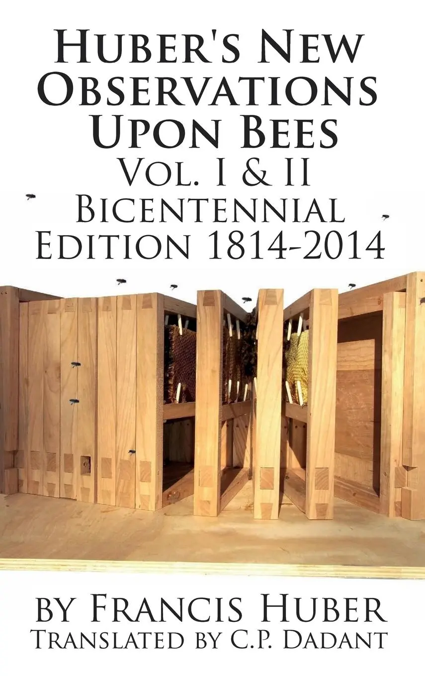 Cover: 9781614760566 | Huber's New Observations Upon Bees The Complete Volumes I &amp; II | Huber