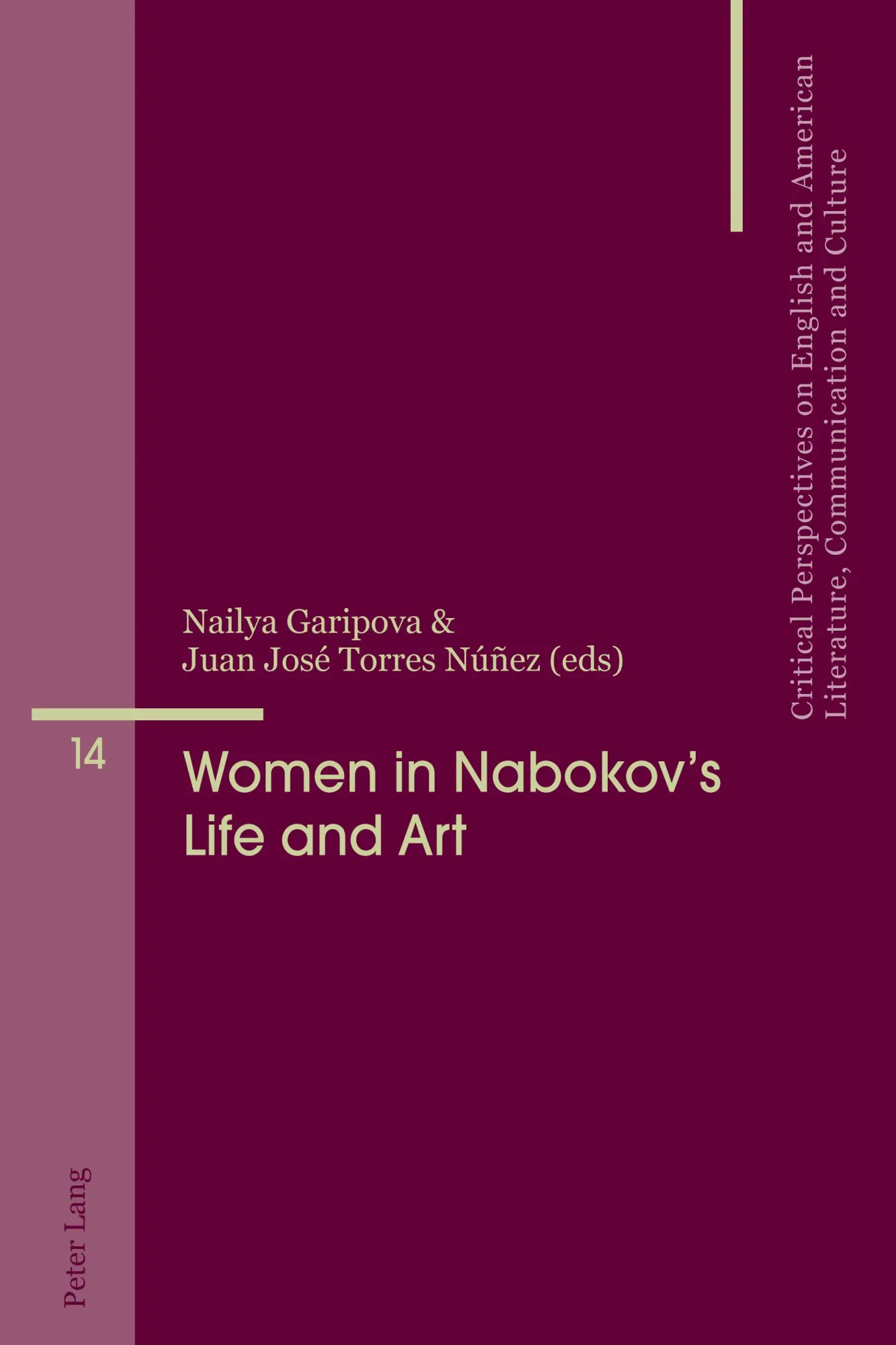 Women in Nabokov's Life and Art (Critical Perspectives on English and American Literature, Communication and Culture)
