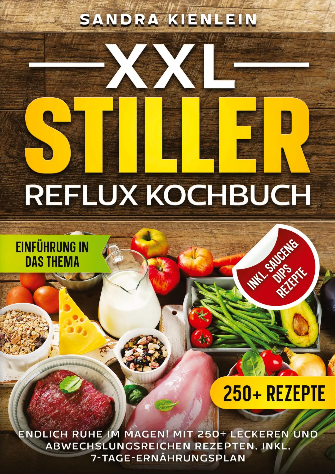 Cover: 9783384580566 | XXL Stiller Reflux Kochbuch | Sandra Kienlein | Taschenbuch | 192 S.