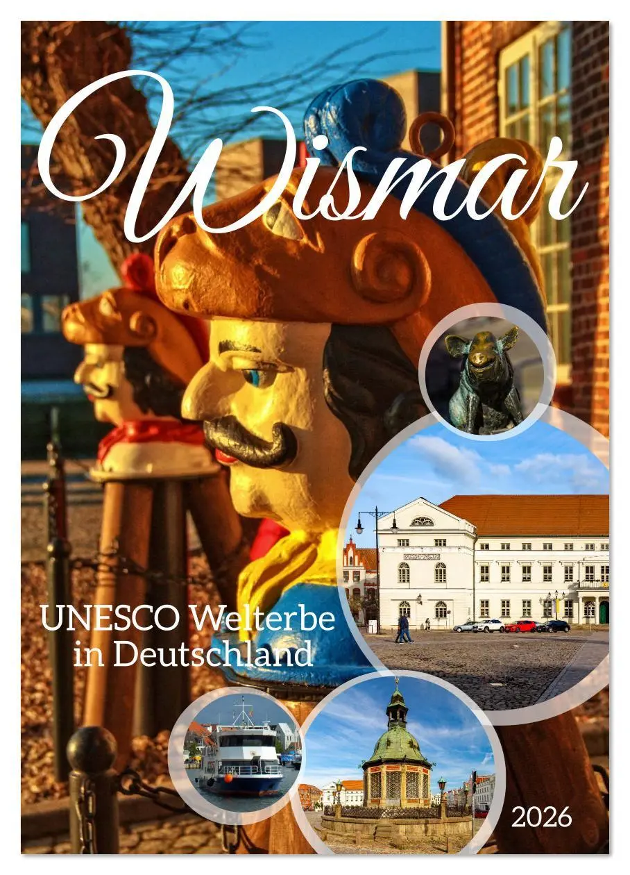 Cover: 9783457910566 | Wismar - UNESCO Welterbe in Deutschland (Wandkalender 2026 DIN A3...