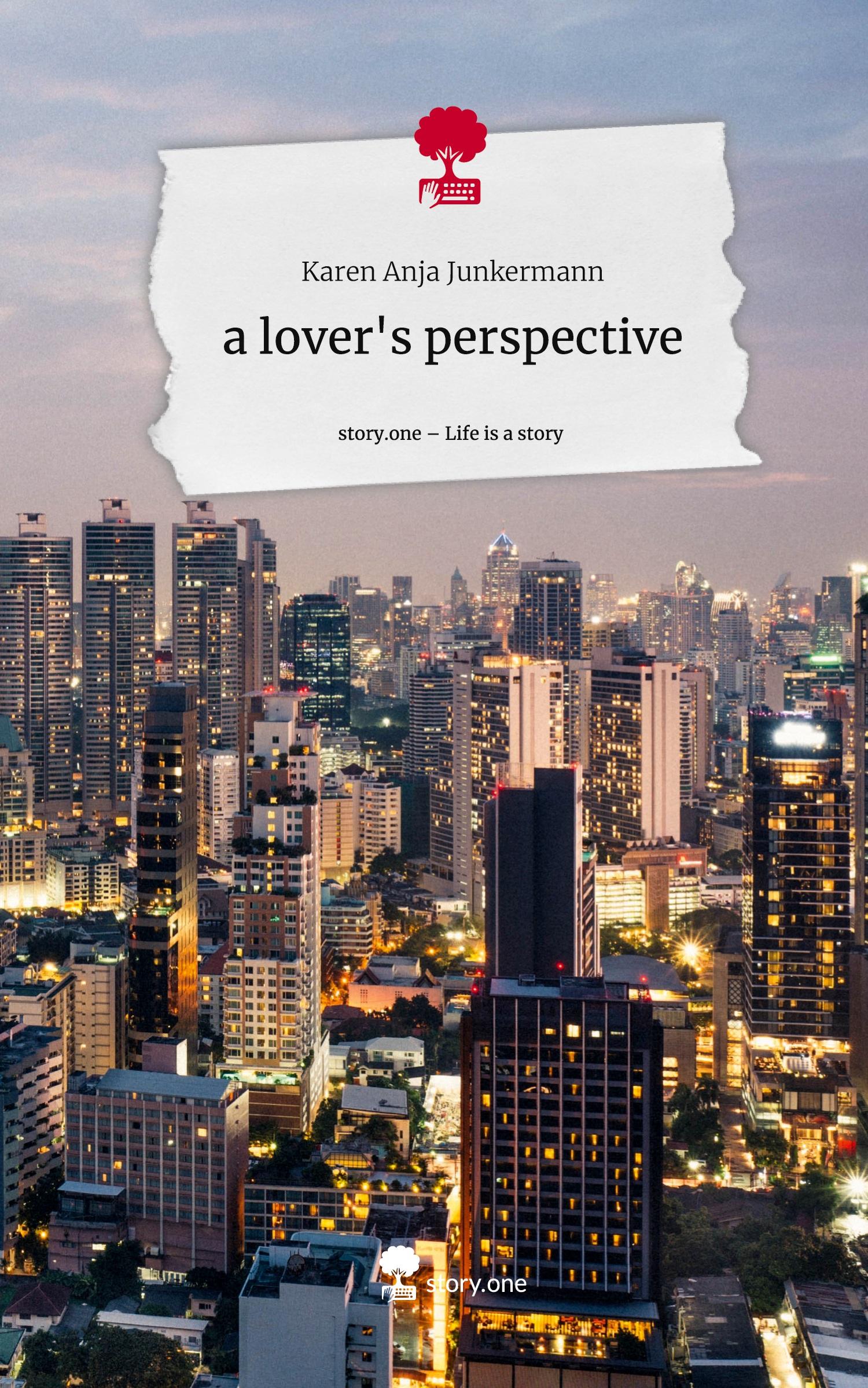 Cover: 9783711580566 | a lover's perspective. Life is a Story - story.one | Junkermann | Buch