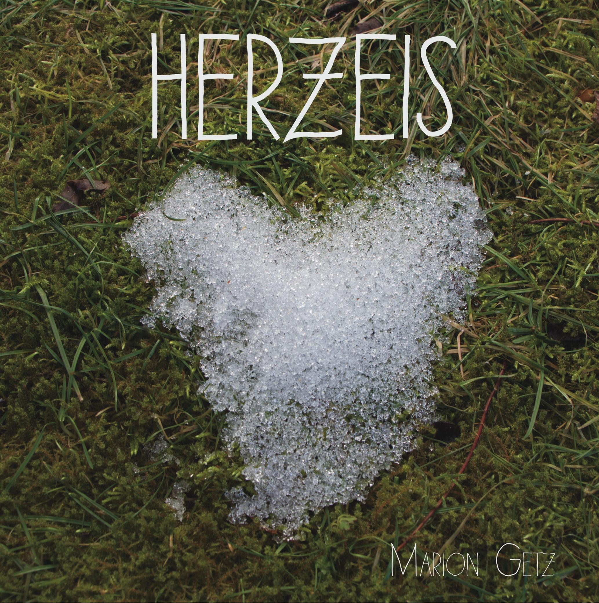 Cover: 9783748140566 | Herzeis | Marion Getz | Buch | HC gerader Rücken kaschiert | 72 S.