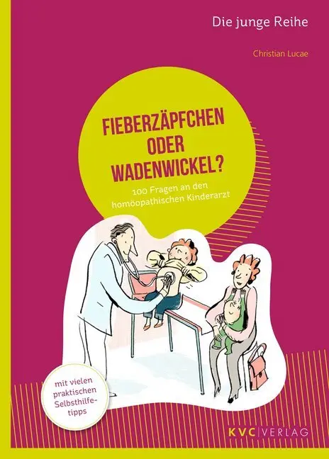 Cover: 9783945150566 | Fieberzäpfchen oder Wadenwickel? | Christian Lucae | Taschenbuch | VII