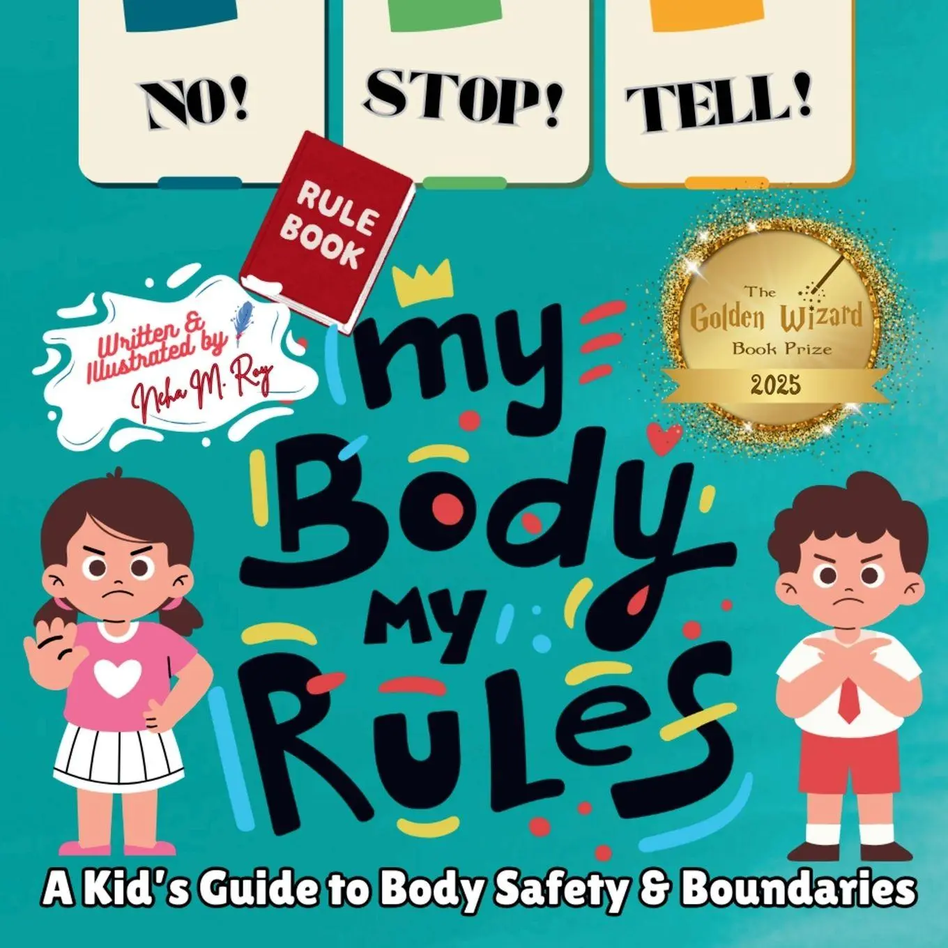 Cover: 9789819440566 | NO! STOP! TELL! - My Body, My Rules! - A Kid's Guide to Body Safety...