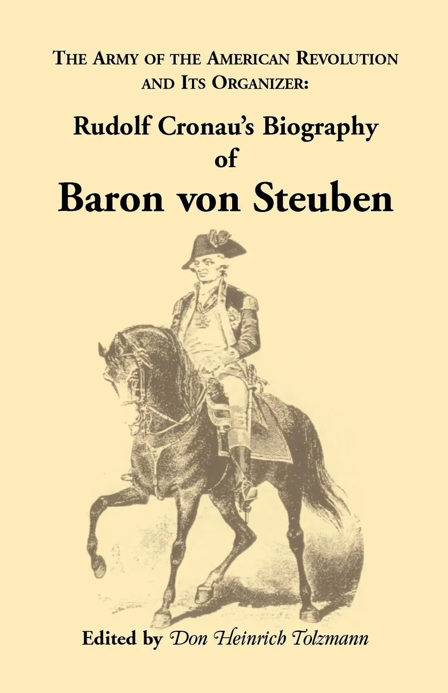 Cover: 9780788410666 | Biography of Baron Von Steuben, the Army of the American Revolution...