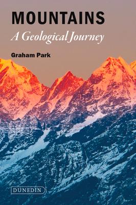 Cover: 9781780460666 | Mountains | The origins of the Earth's mountain systems | Graham Park