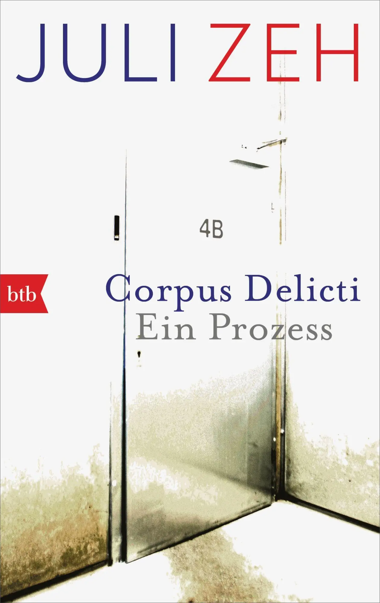 Cover: 9783442740666 | Corpus Delicti | Ein Prozess | Juli Zeh | Taschenbuch | btb | 269 S. Cover: 9783442740666 | Corpus Delicti | Ein Prozess | Juli Zeh | Taschenbuch | btb | 269 S.