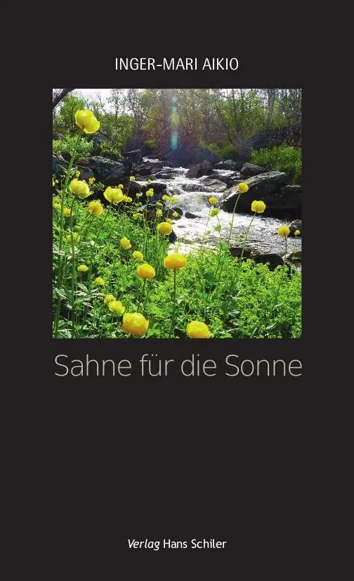 Cover: 9783899300666 | Sahne für die Sonne | Cream for the sun, Dt/engl | Inger-Mari Aikio