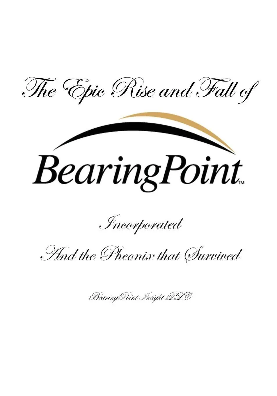 Cover: 9798218970666 | The Epic Rise and Fall of BearingPoint Inc. | Douglas P. White | Buch