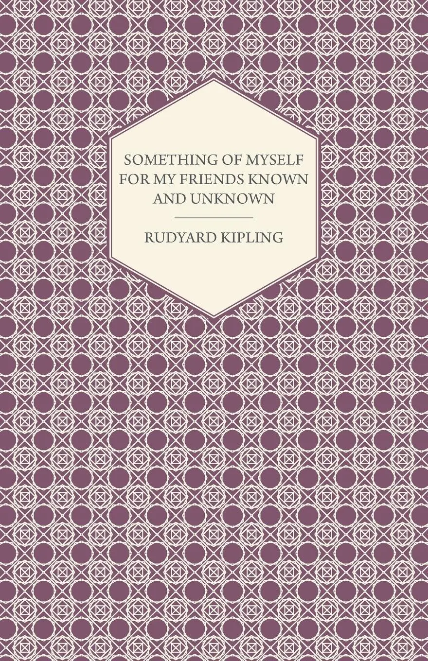 Cover: 9781406770766 | Something of Myself for My Friends Known and Unknown | Rudyard Kipling