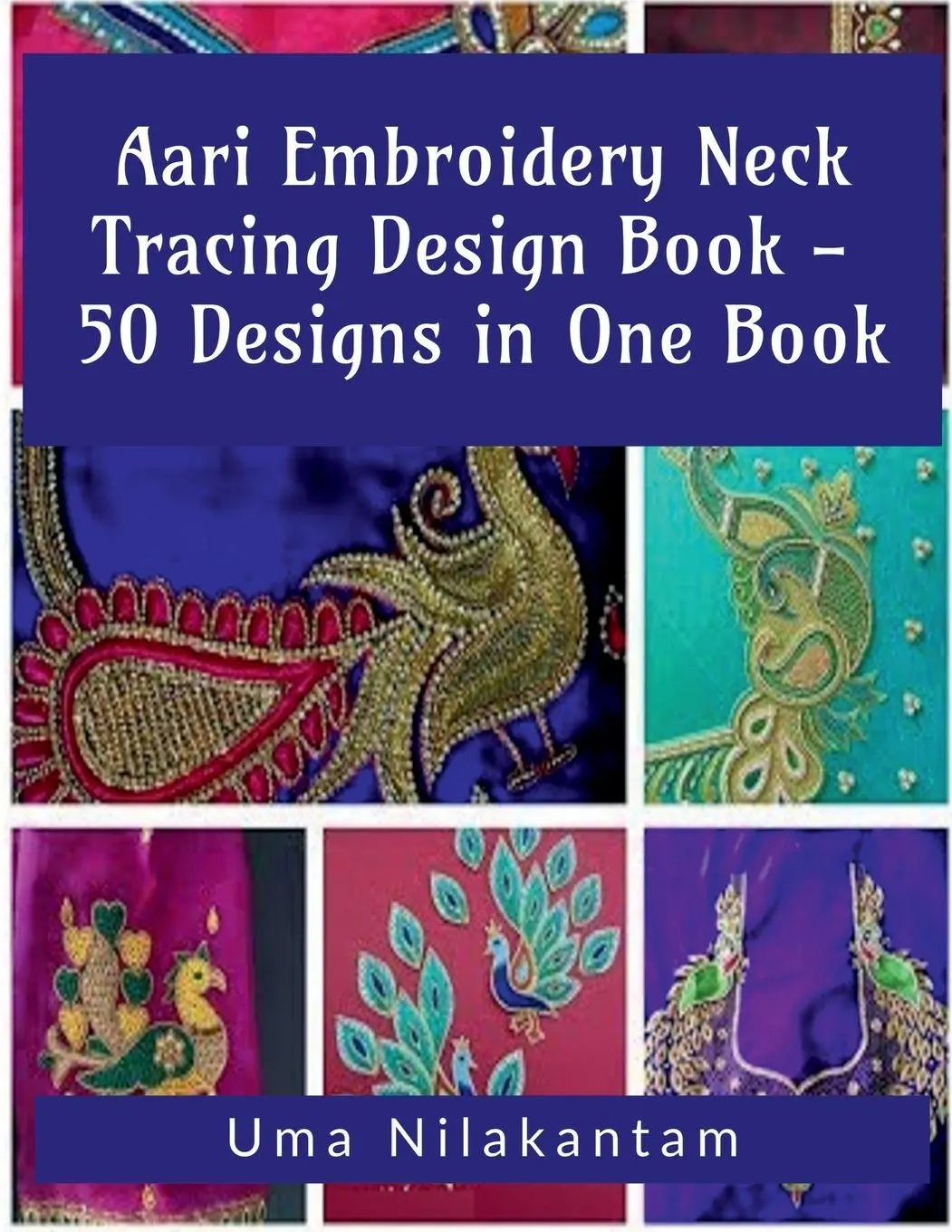 Cover: 9781639970766 | Aari Embroidery Neck Tracing Design Book - 50 Designs in One Book