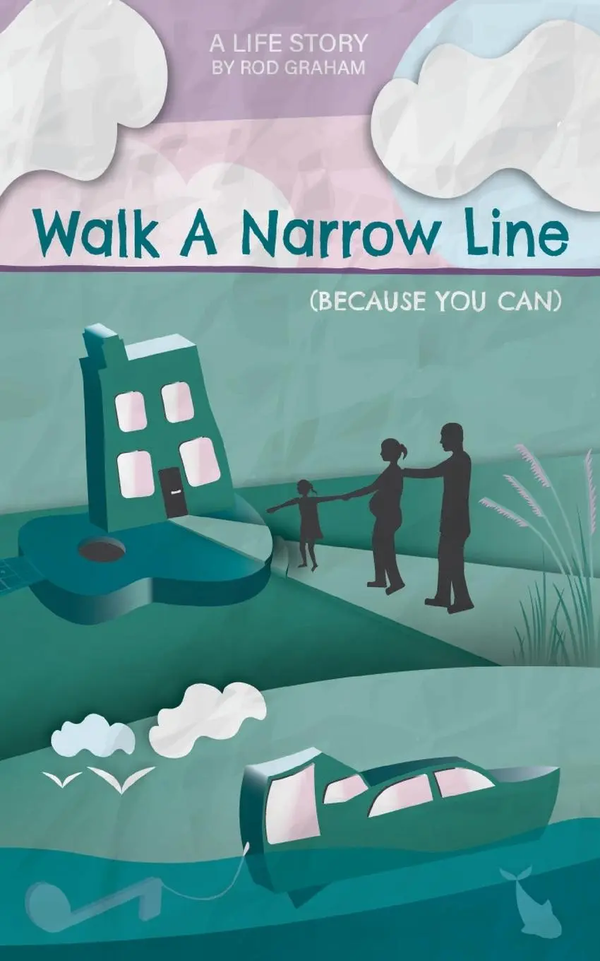 Cover: 9781913340766 | Walk A Narrow Line | Because You Can | Rod Graham | Taschenbuch | 2020