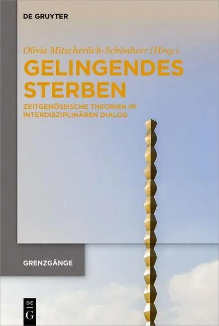 Cover: 9783110600766 | Gelingendes Sterben | Olivia Mitscherlich–sc | Buch | VII | Deutsch