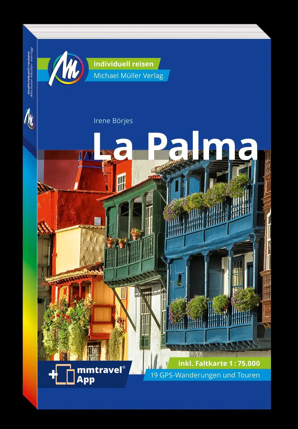 Cover: 9783966850766 | MICHAEL MÜLLER REISEFÜHRER La Palma | Irene Börjes | Taschenbuch Cover: 9783966850766 | MICHAEL MÜLLER REISEFÜHRER La Palma | Irene Börjes | Taschenbuch