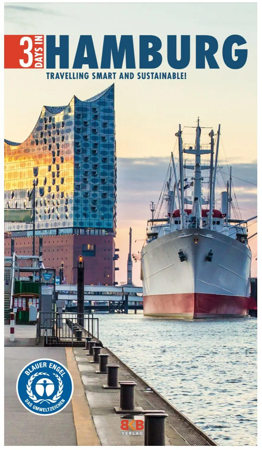 Cover: 9783967220766 | 3 Days in Hamburg | Travelling smart and sustainable! | Hintzen-Bohlen