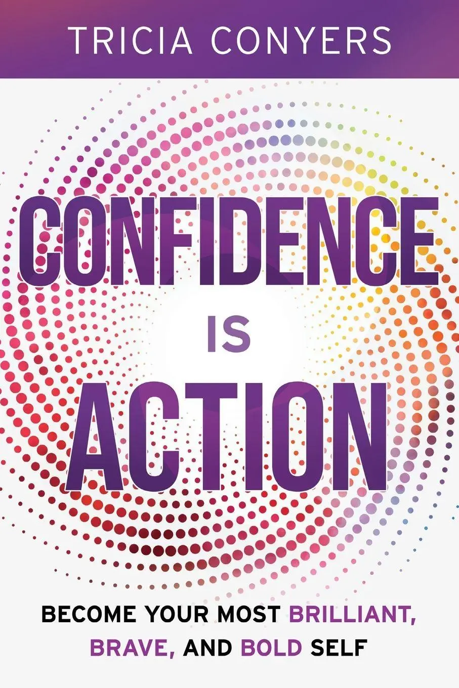 Cover: 9798900520766 | Confidence is Action | Tricia Conyers | Taschenbuch | Englisch | 2026