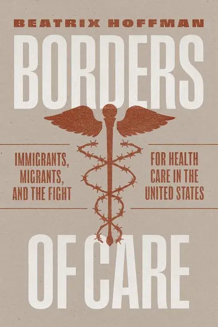 Cover: 9780226820866 | Borders of Care | Beatrix Hoffman | Taschenbuch | Englisch | 2025