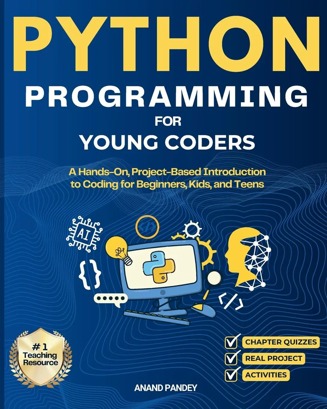 Cover: 9780999740866 | Python Programming for Young Coders | Anand Pandey | Taschenbuch