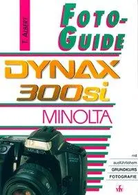 Cover: 9783889550866 | Minolta Dynax 300si | FotoGuide | Thomas Albert | Taschenbuch | 1995