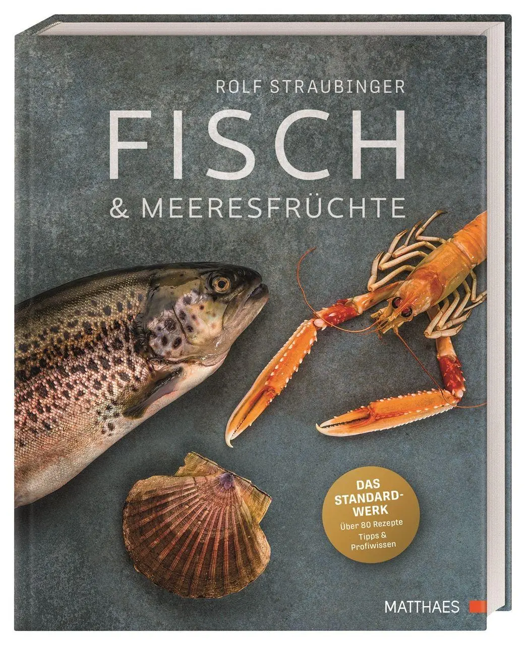 Cover: 9783985410866 | Fisch &amp; Meeresfrüchte | Rolf Straubinger | Buch | 240 S. | Deutsch