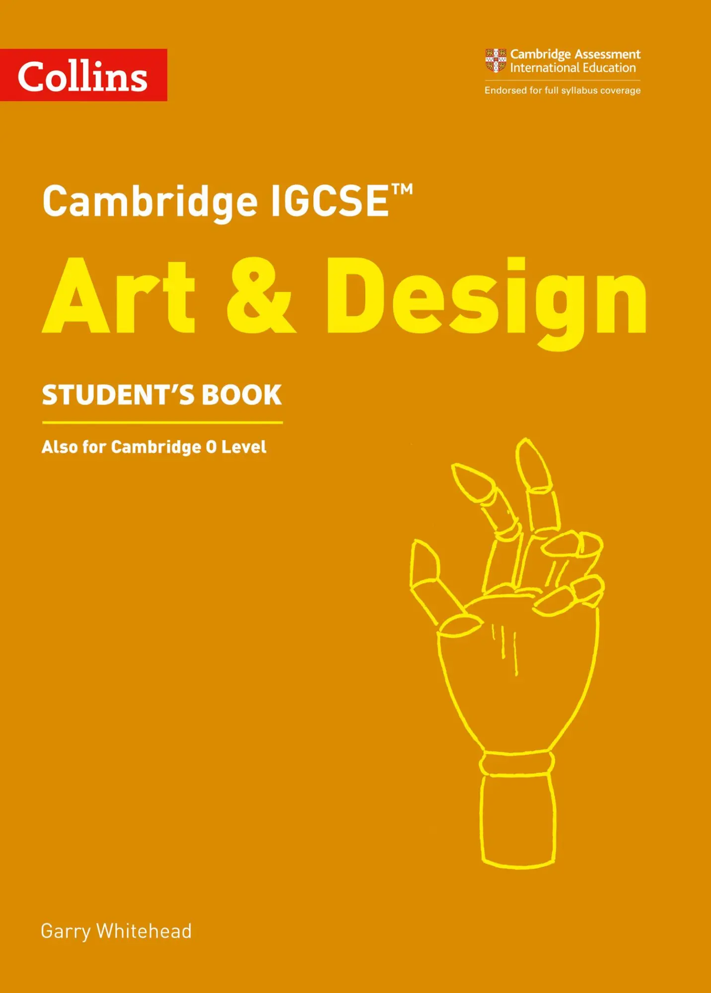 Cover: 9780008250966 | Cambridge IGCSE(TM) Art and Design Student's Book | Garry Whitehead