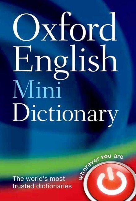 Oxford English Mini Dictionary | Dictionaries Oxford | Taschenbuch | Kartoniert / Broschiert | Englisch | 2013 | Oxford University Press | EAN 9780199640966 - Oxford, Dictionaries