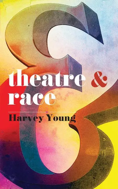 Cover: 9780230390966 | Theatre &amp; Race | Harvey Young | Taschenbuch | Englisch | 2013