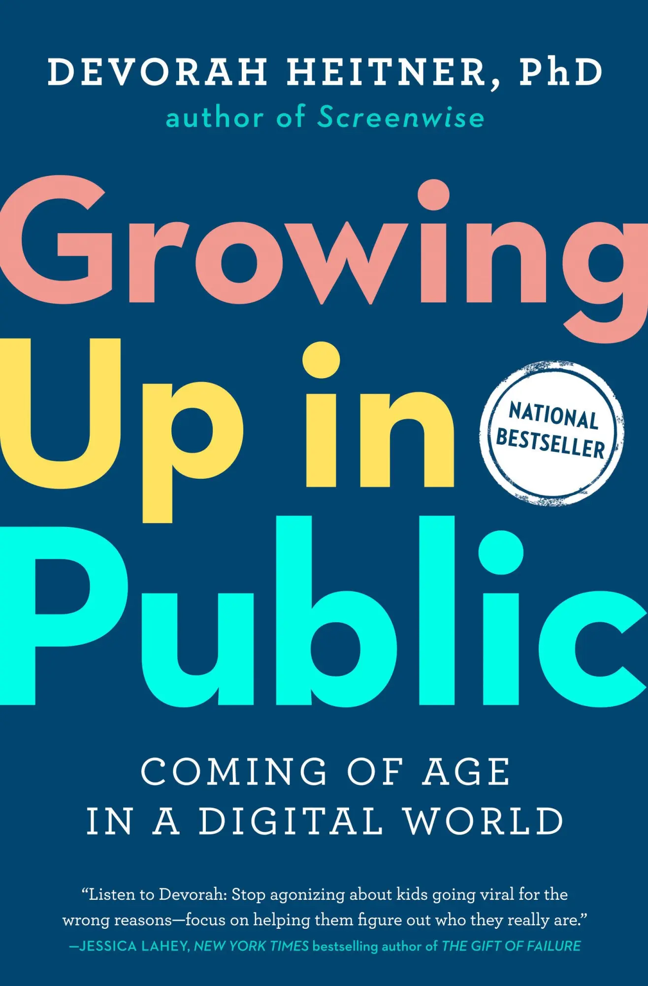 Cover: 9780593420966 | Growing Up in Public | Coming of Age in a Digital World | Heitner