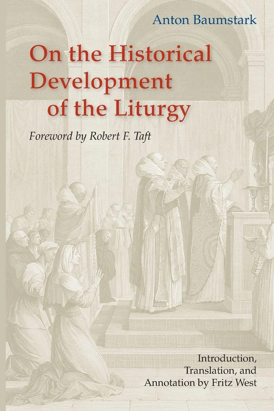 Cover: 9780814660966 | On the Historical Development of the Liturgy | Anton Baumstark | Buch