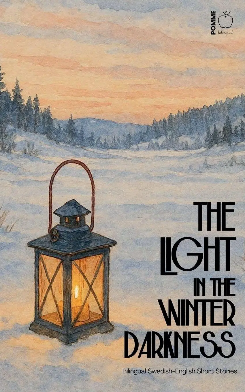 Cover: 9798232180966 | The Light in the Winter Darkness | Pomme Bilingual | Taschenbuch