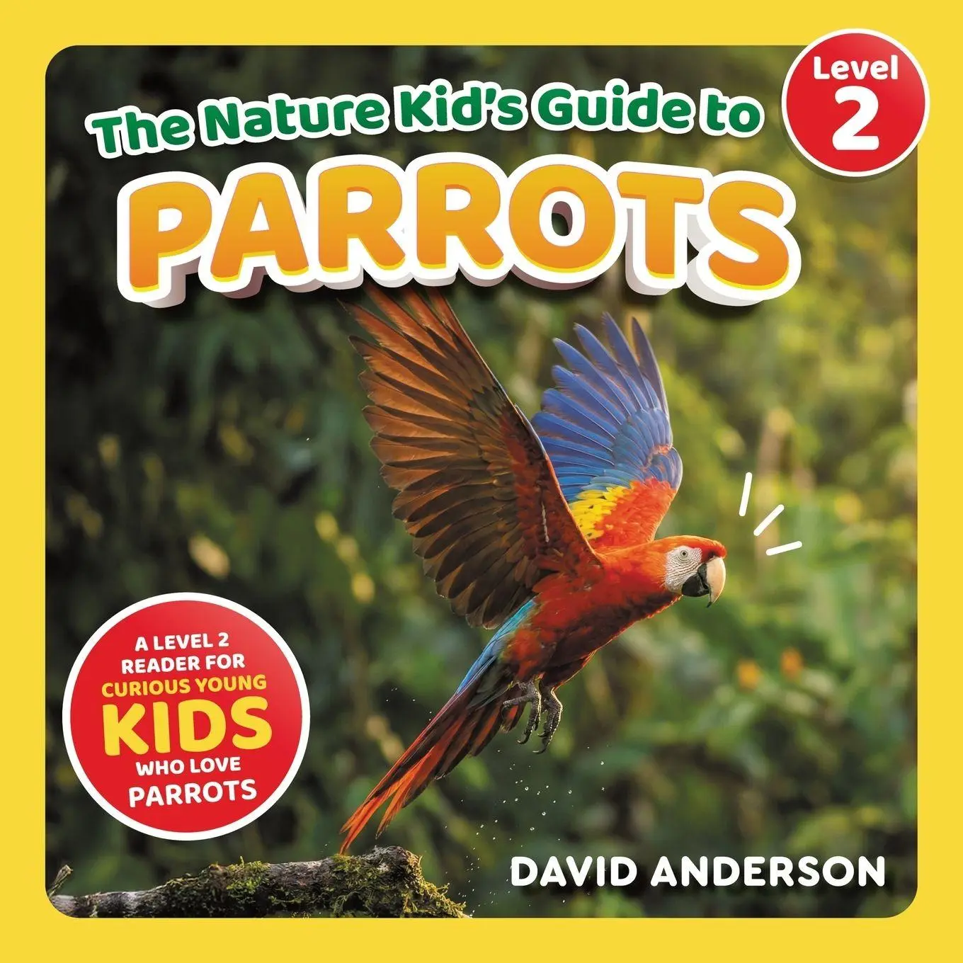 Cover: 9798898180966 | The Nature Kid's Guide to Parrots | David Anderson | Taschenbuch