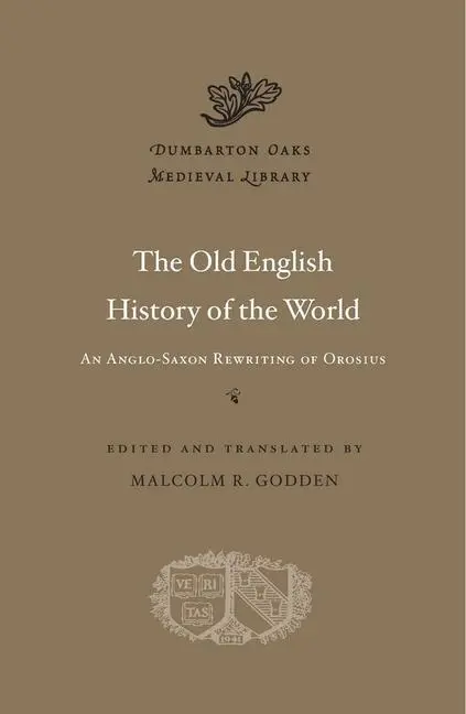 Cover: 9780674971066 | The Old English History of the World | Malcolm R. Godden | Buch | 2016