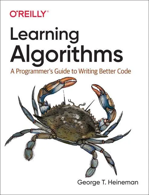 Cover: 9781492091066 | Learning Algorithms | A Programmer's Guide to Writing Better Code