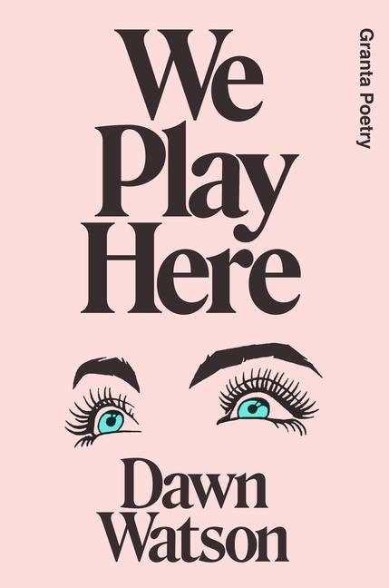 Cover: 9781915051066 | We Play Here | Dawn Watson | Taschenbuch | Paperback | Englisch | 2024