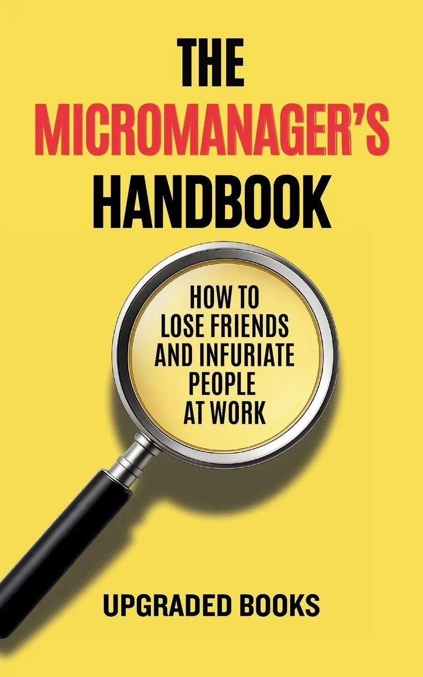 Cover: 9781923591066 | The Micromanager's Handbook | Upgraded Books | Taschenbuch | Englisch