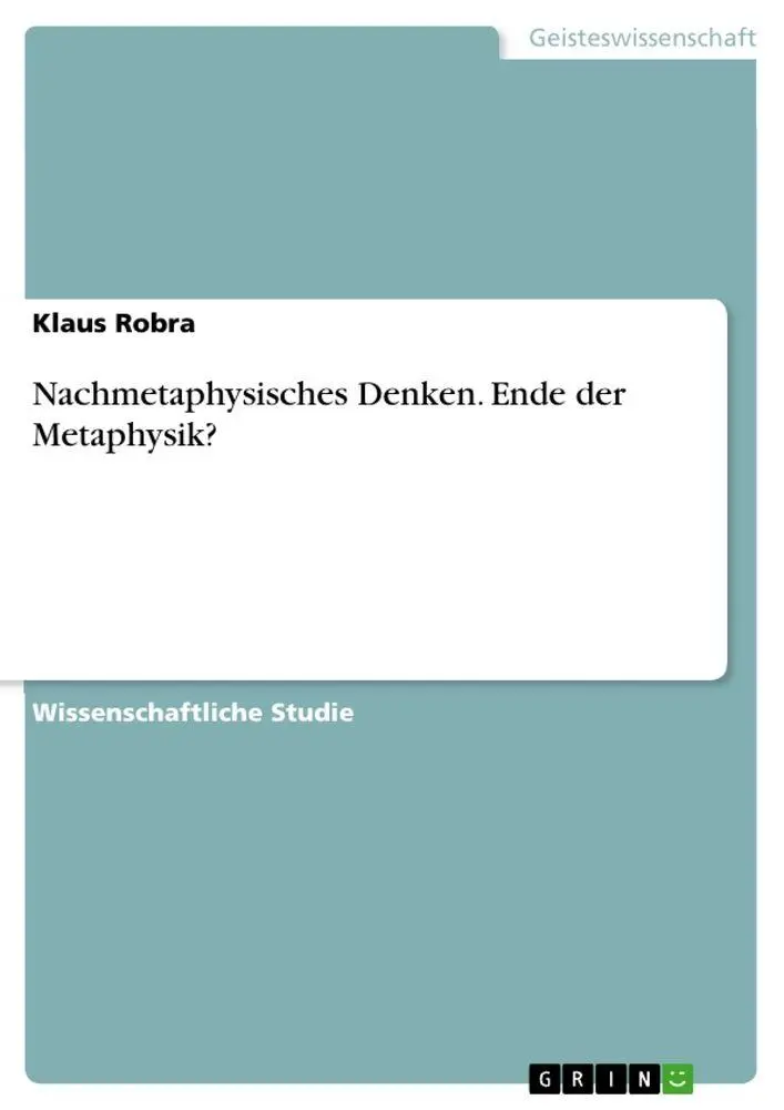 Cover: 9783346741066 | Nachmetaphysisches Denken. Ende der Metaphysik? | Klaus Robra | Buch