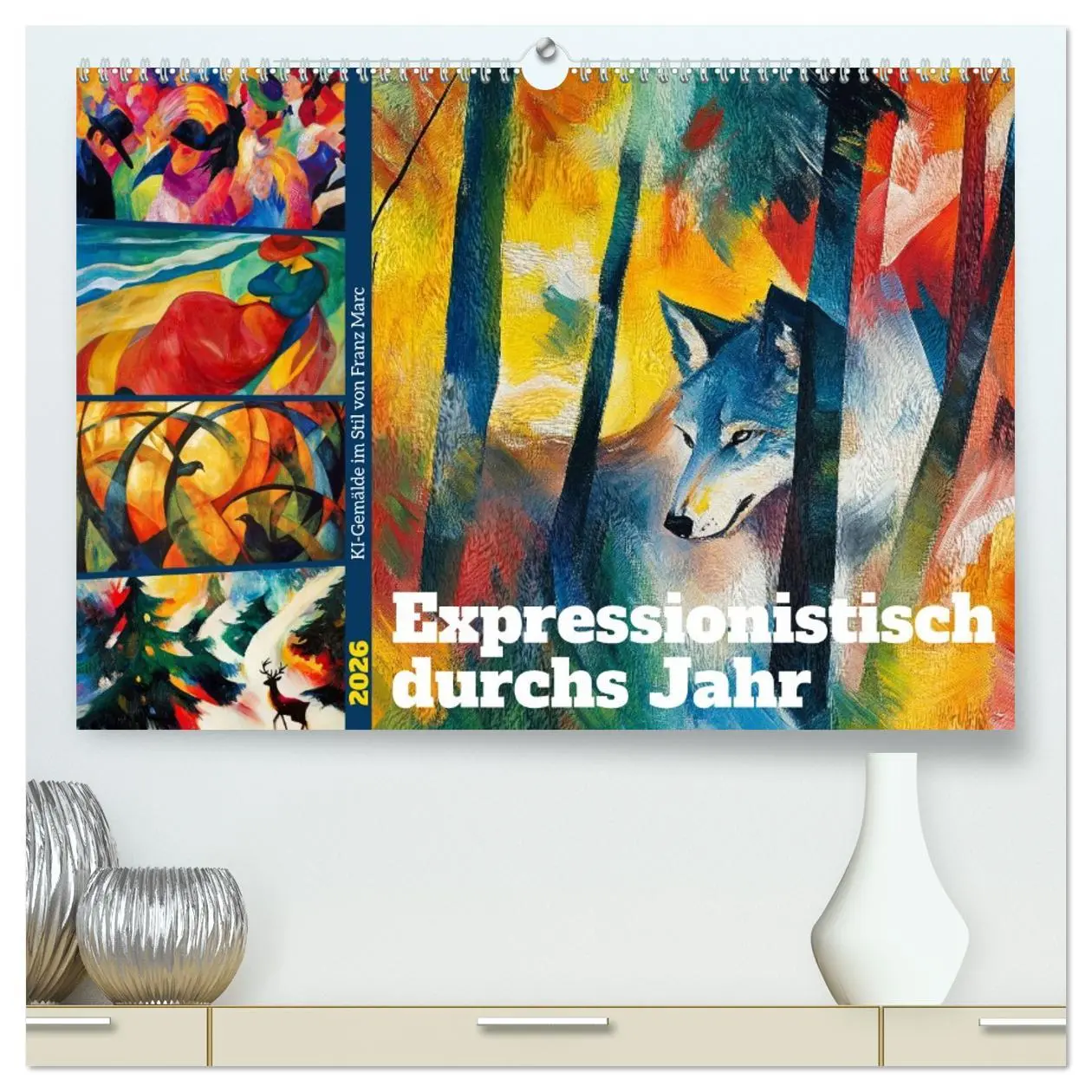 Cover: 9783457311066 | Expressionistisch durchs Jahr (hochwertiger Premium Wandkalender...