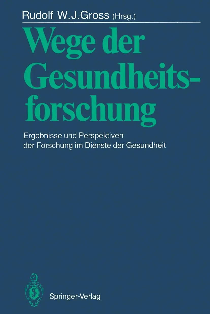 Cover: 9783540161066 | Wege der Gesundheitsforschung | Rudolf W. J. Gross | Taschenbuch