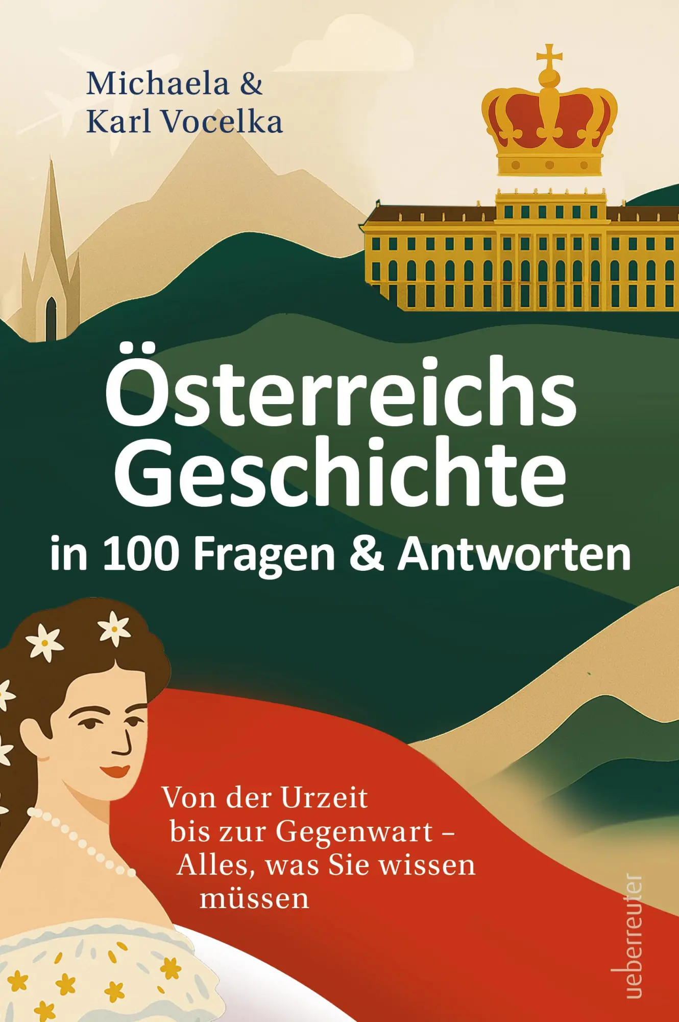 Cover: 9783800081066 | Österreichs Geschichte in 100 Fragen &amp; Antworten | Vocelka (u. a.)