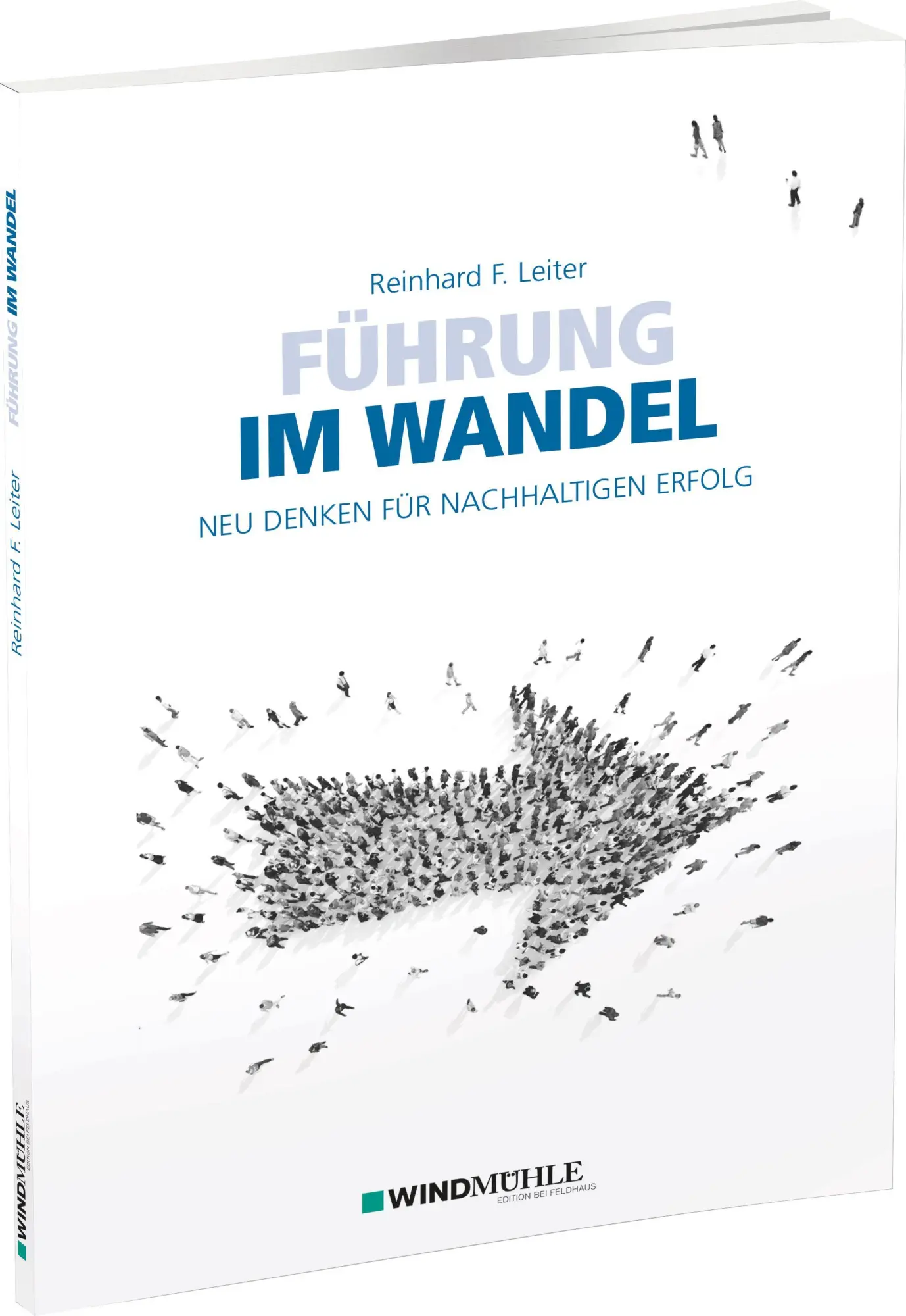 Cover: 9783864511066 | Führung im Wandel | Neu denken für nachhaltigen Erfolg | Leiter | Buch