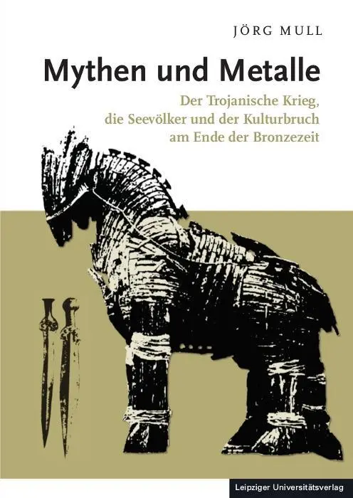 Cover: 9783960231066 | Mythen und Metalle | Jörg Mull | Buch | 305 S. | Deutsch | 2017