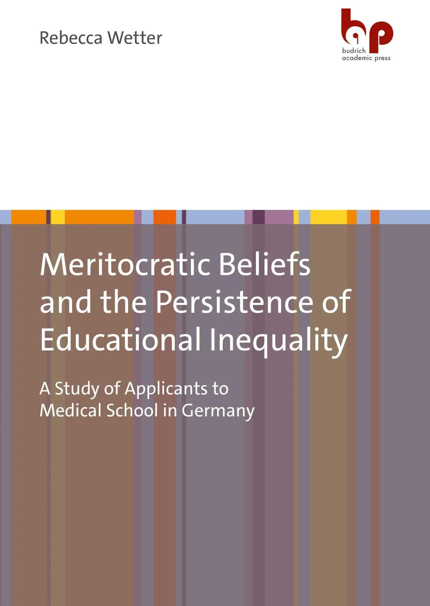 Cover: 9783966651066 | Meritocratic Beliefs and the Persistence of Educational Inequality