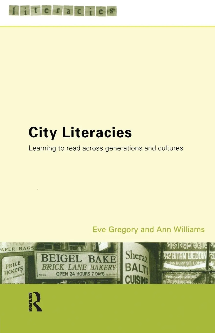 Cover: 9780415191166 | City Literacies | Learning to Read Across Generations and Cultures