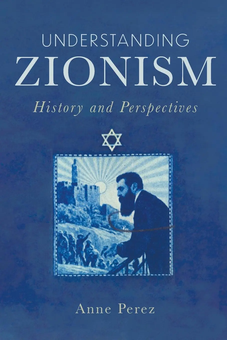 Cover: 9781506481166 | Understanding Zionism | History and Perspectives | Anne Perez | Buch